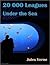 Twenty Thousand Leagues Under the Sea by Jules Verne