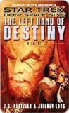 Book cover for The Left Hand of Destiny: Book One (Star Trek: Deep Space Nine)