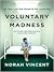 Voluntary Madness: Lost and...