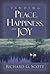 Finding Peace, Happiness, and Joy by Richard G. Scott