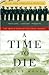 A Time to Die: The Untold Story of the Kursk Tragedy