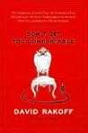 Don't Get Too Comfortable by David Rakoff