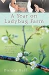 A Year on Ladybug Farm