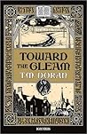 Toward the Gleam by T.M. Doran