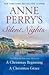 Anne Perry's Silent Nights: A Christmas Beginning / A Christmas Grace