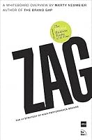 Zag: The Number One Strategy of High-Performance Brands