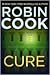 Cure (Jack Stapleton & Laurie Montgomery, #10)