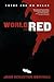 World In Red: A Zombie Novel