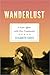 Wanderlust: A Love Affair w...