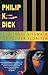 The Three Stigmata of Palmer Eldritch by Philip K. Dick