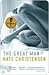 The Great Man by Kate Christensen