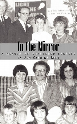 In the Mirror, A Memoir of Shattered Secrets (Kindle Edition)
