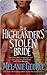 The Highlander's Stolen Bride by Melanie George