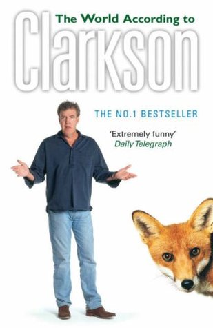 The World According to Clarkson (World According to Clarkson, #1)