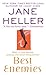 Best Enemies (Heller, Jane)