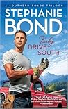 Baby, Drive South by Stephanie Bond