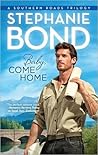Baby, Come Home by Stephanie Bond
