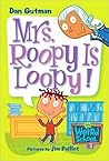 Mrs. Roopy Is Loopy!