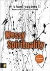 Book cover for Messy Spirituality: God's Annoying Love for Imperfect People