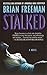 Stalked by Brian Freeman
