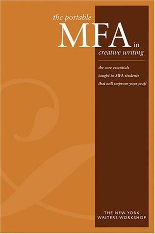 The Portable MFA in Creative Writing (New York Writers Workshop)