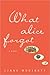 What Alice Forgot