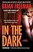 In the Dark by Brian Freeman