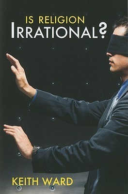 Is Religion Irrational? (Kindle Edition)