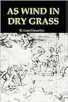 As Wind in Dry Grass