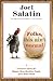 Folks, This Ain't Normal: A Farmer's Advice for Happier Hens, Healthier People, and a Better World