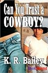 Can You Trust a Cowboy? Can You Trust a Cowboy?