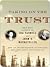 Taking on the Trust by Steve Weinberg