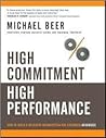 High Commitment High Performance: How to Build A Resilient Organization for Sustained Advantage High Commitment High Performance: How to Build A Resilient Organization for Sustained Advantage