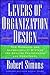 Levers Of Organization Design: How Managers Use Accountability Systems For Greater Performance And Commitment