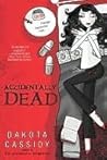 Accidentally Dead by Dakota Cassidy