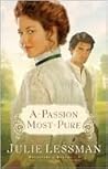 A Passion Most Pure by Julie Lessman