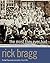 The Most They Ever Had by Rick Bragg