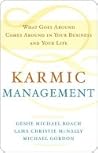 Book cover for Karmic Management: What Goes Around Comes Around in Your Business and Your Life