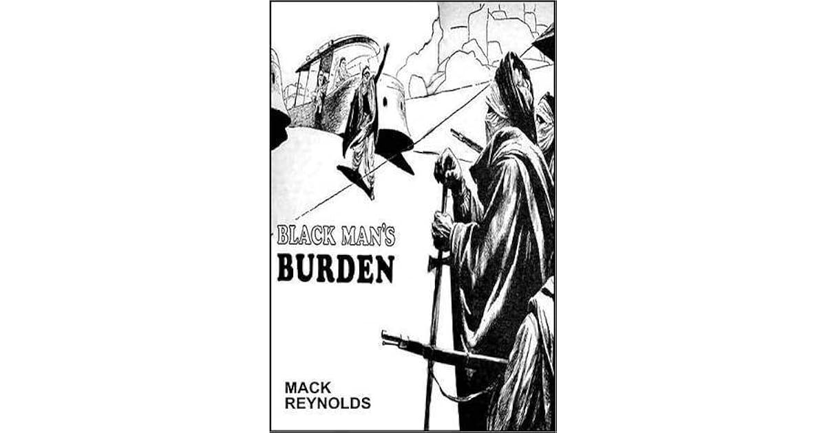 Black Man's Burden by Mack Reynolds