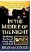 In the Middle of the Night: The Shocking True Story of a Family Killed in Cold Blood (St. Martin's True Crime Library)