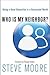 Who Is My Neighbor?: Being ...