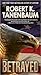 Betrayed by Robert K. Tanenbaum