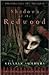 Shadows of the Redwood (Scions of Shadow Trilogy #1)