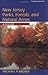 New Jersey Parks, Forests, and Natural Areas by Michael P. Brown