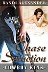 Chase and Seduction by Randi Alexander