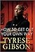 How to Get Out of Your Own Way by Tyrese