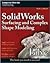 SolidWorks Surfacing and Complex Shape Modeling Bible by Matt Lombard
