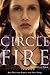 Circle of Fire by Michelle Zink