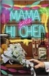 Mama Gets Hitched by Deborah Sharp