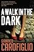 A Walk in the Dark by Gianrico Carofiglio